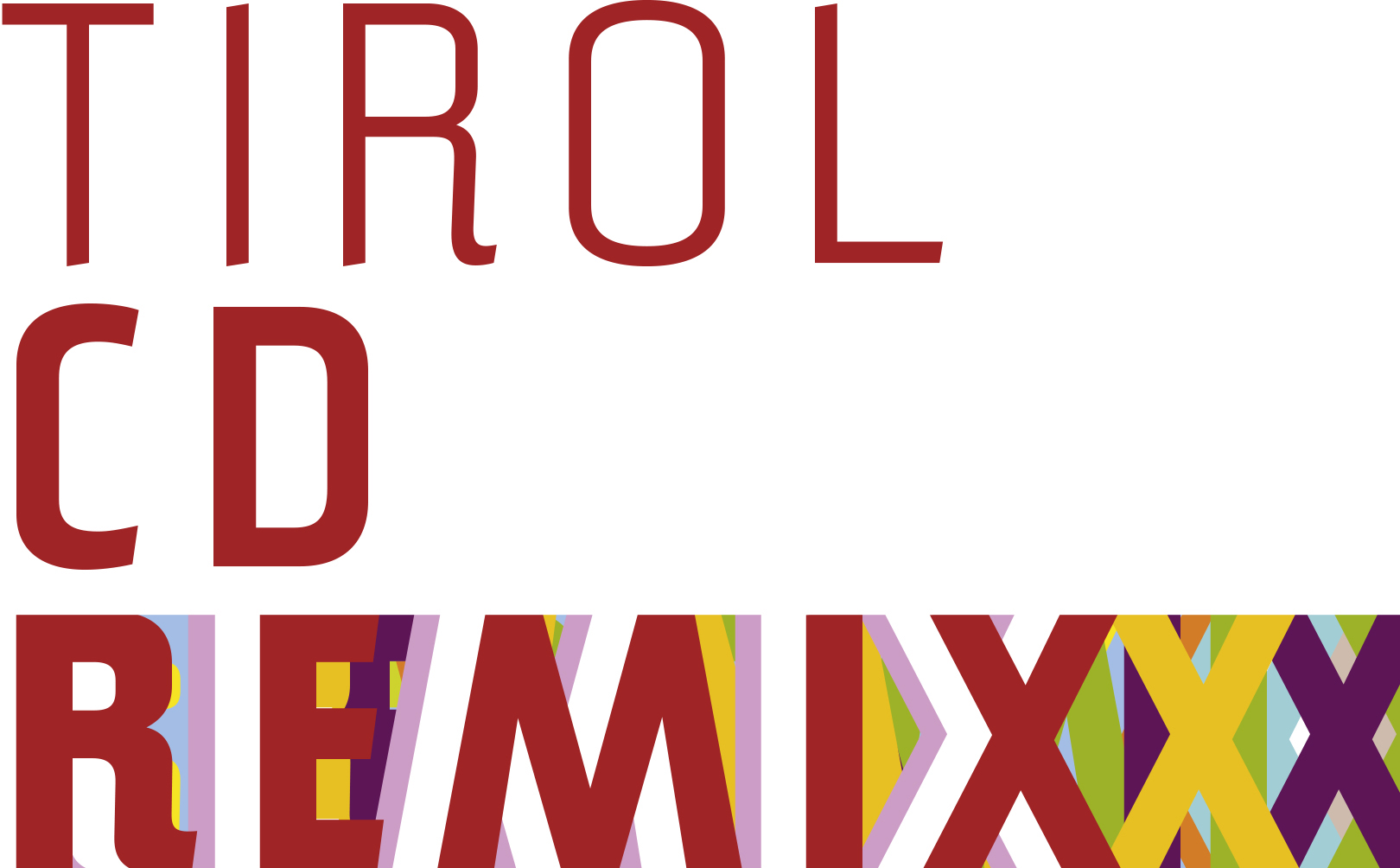 Nächste Ausstellung: Tirol CD Remix
