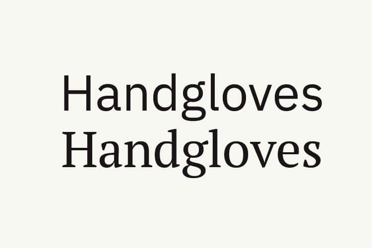 Das Wort Handgloves in Serifenschrift und Grotesk